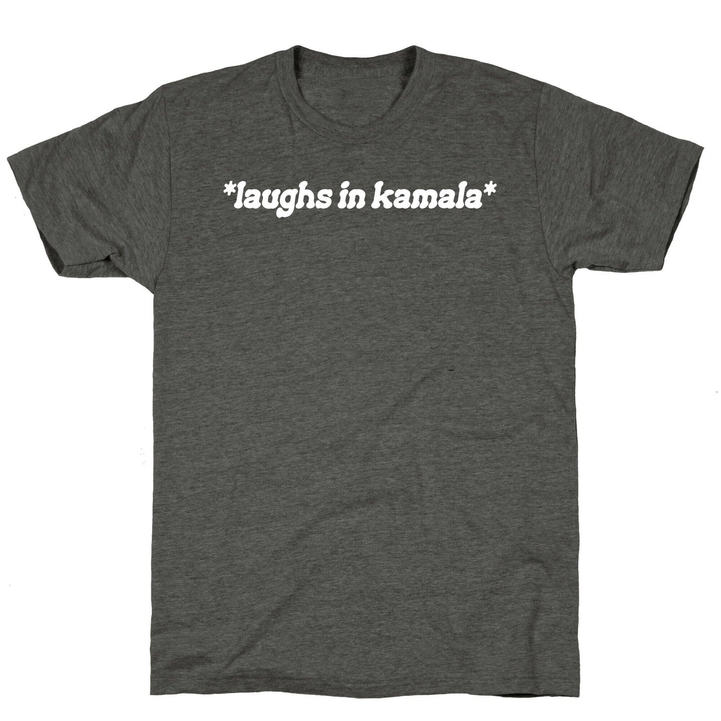 Laughs In Kamala Unisex Triblend Tee