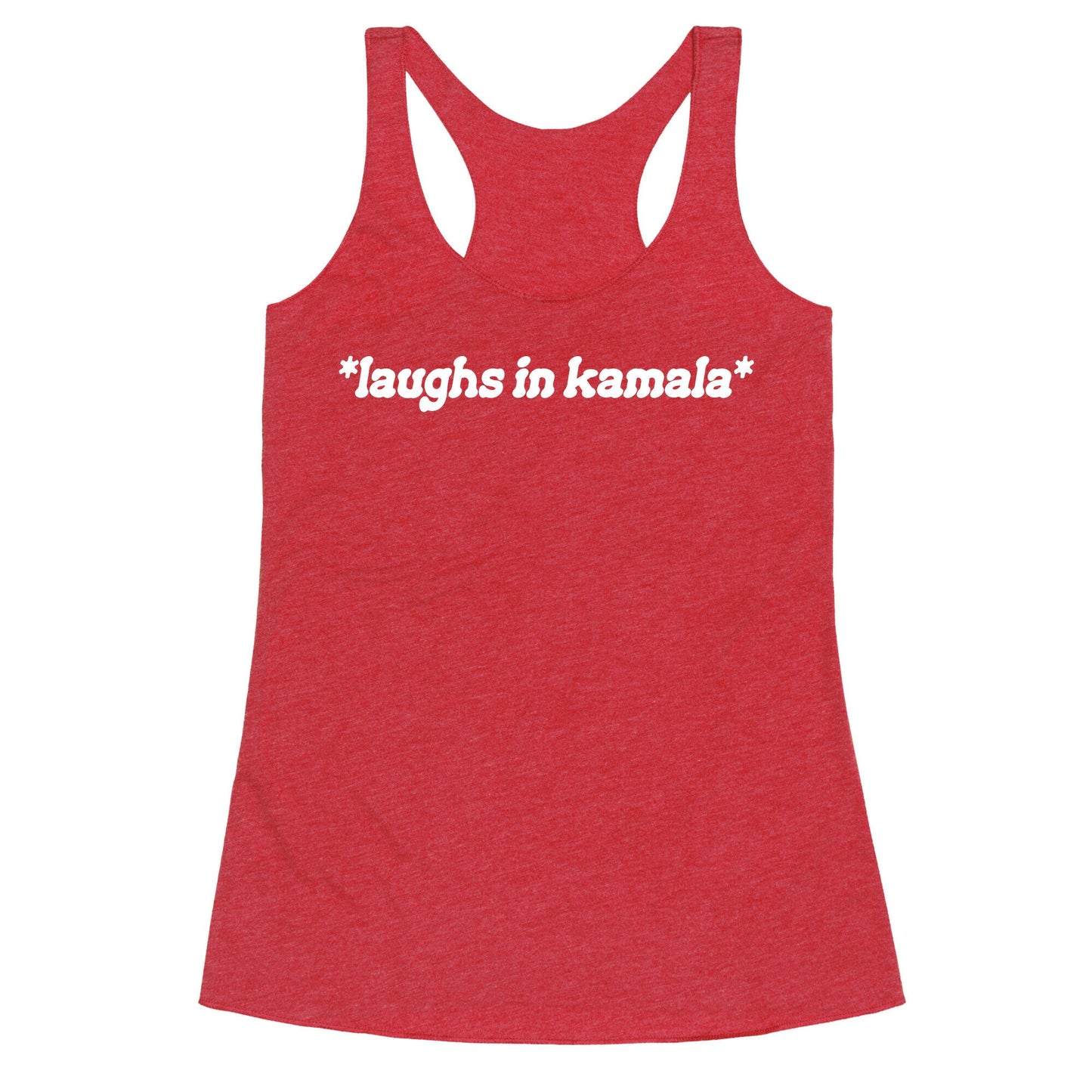 Laughs In Kamala Racerback Tank