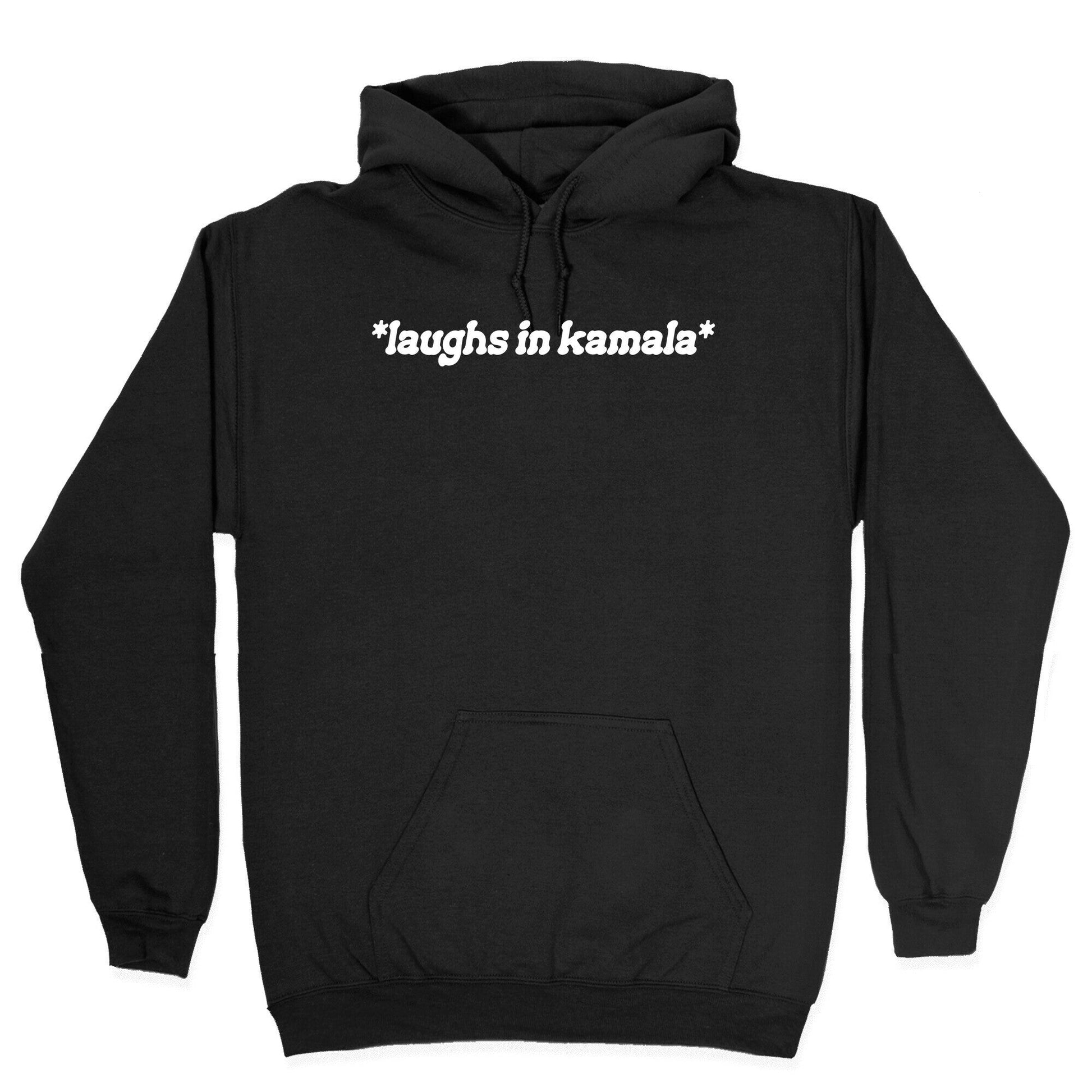 Laughs In Kamala Hoodie