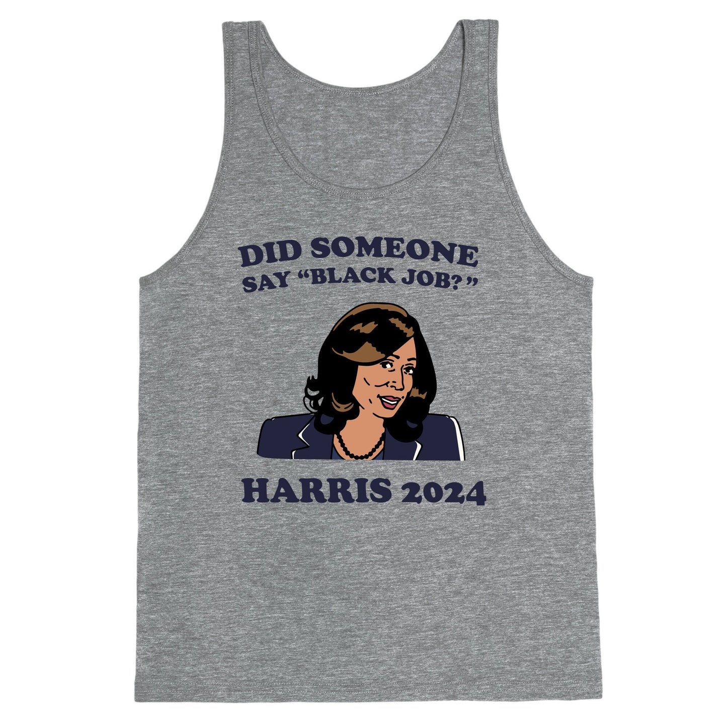 Did Someone Say Black Job? Kamala Harris 2024 Tank Top