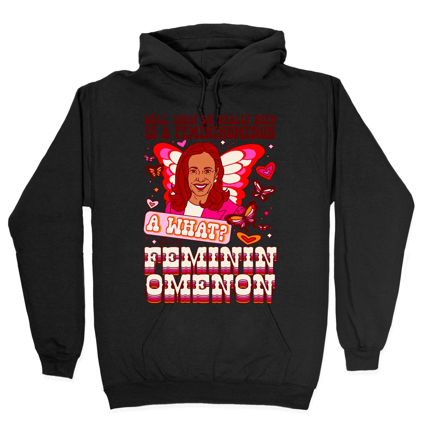 Kamala Harris A Femininomenon Hoodie