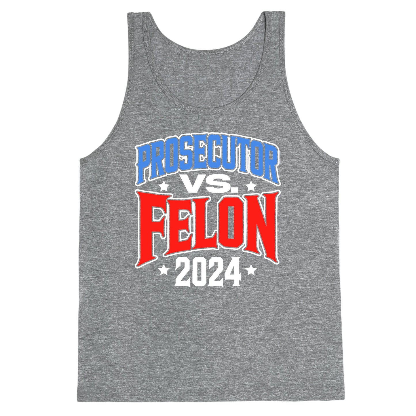 Prosecutor VS. Felon 2024 Tank Top