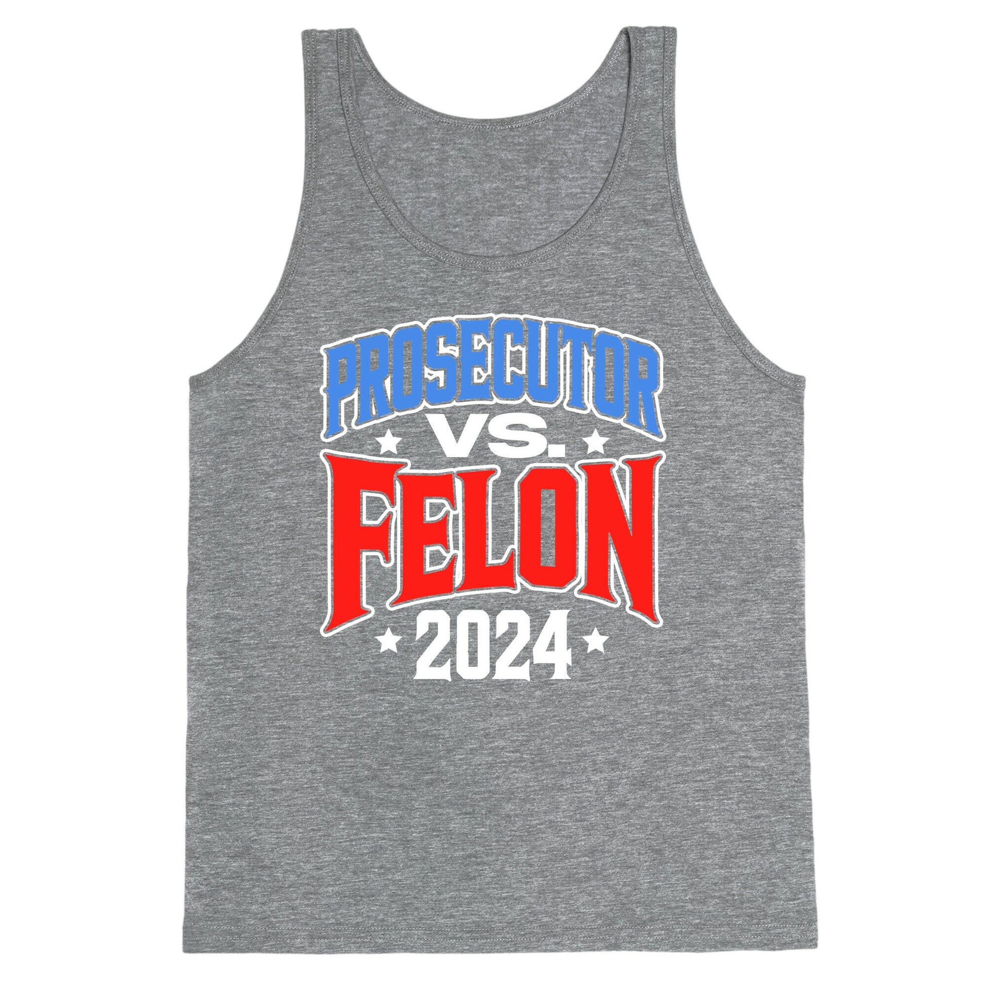 Prosecutor VS. Felon 2024 Tank Top