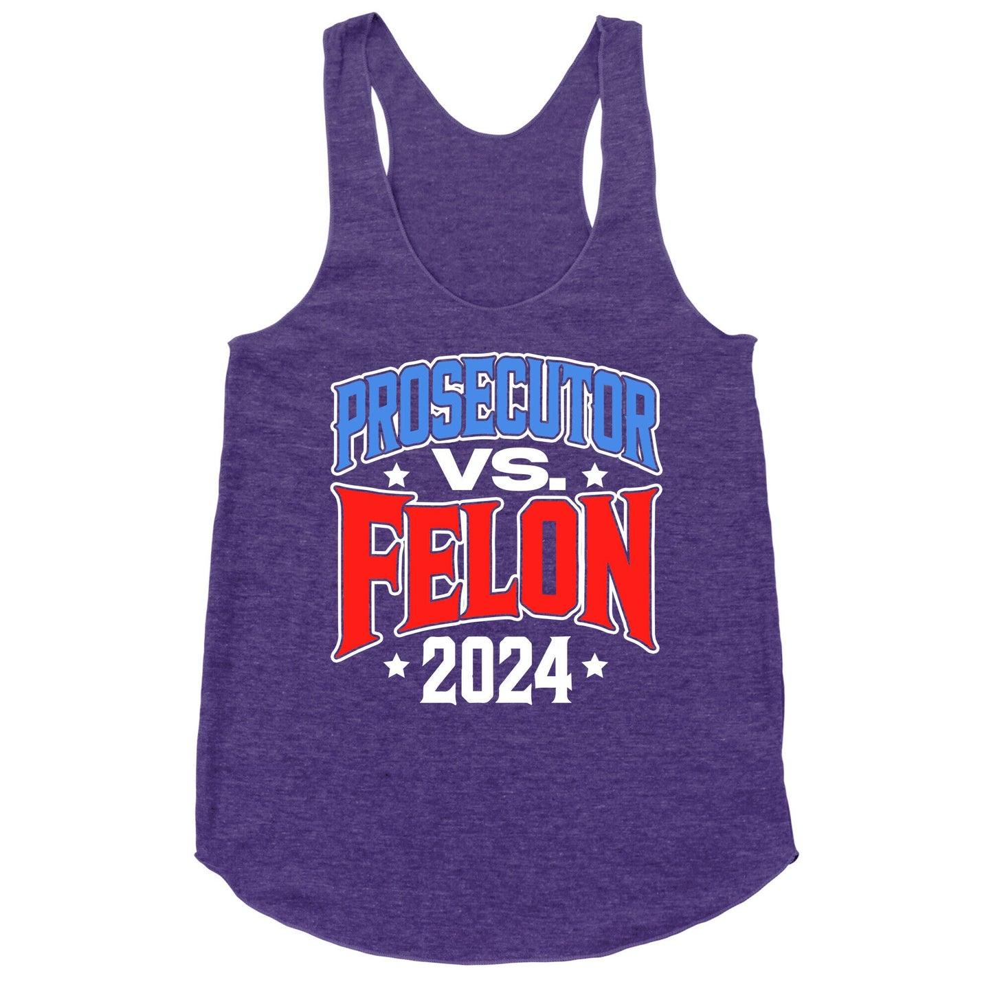 Prosecutor VS. Felon 2024 Racerback Tank