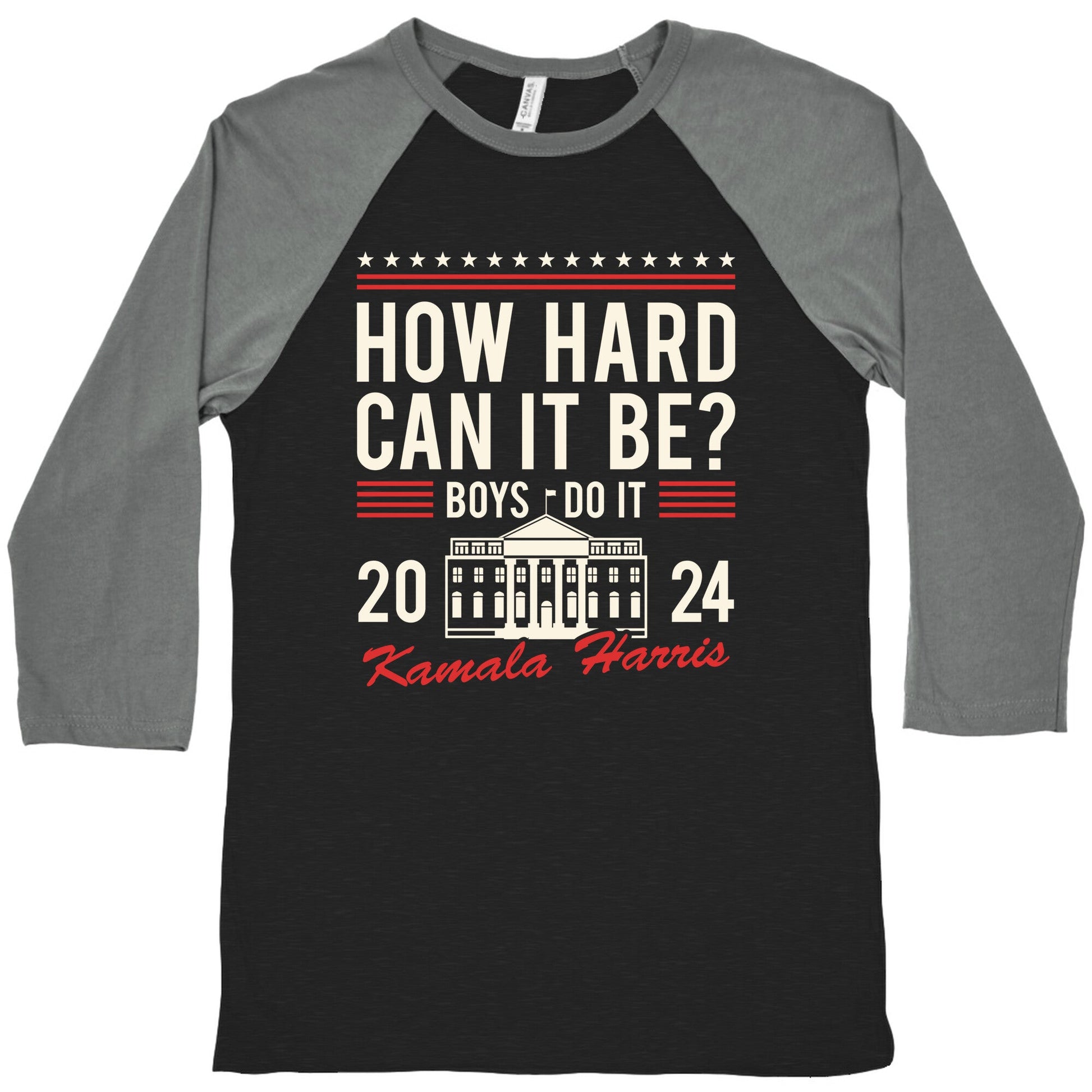 How Hard Can It Be? Kamala Harris 2024 Baseball Tee