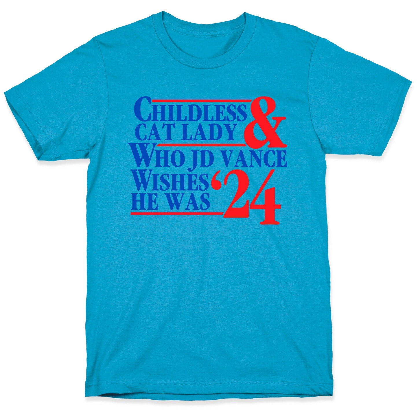 Childless Cat Lady Who JD Vance Wishes He Was Blue Unisex Triblend Tee