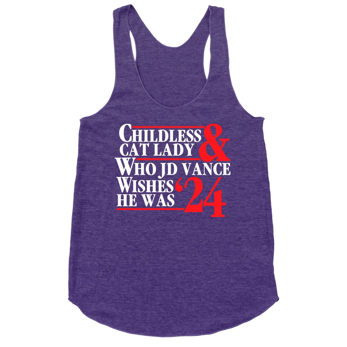 Childless Cat Lady Who JD Vance Wishes He Was Blue White Racerback Tank