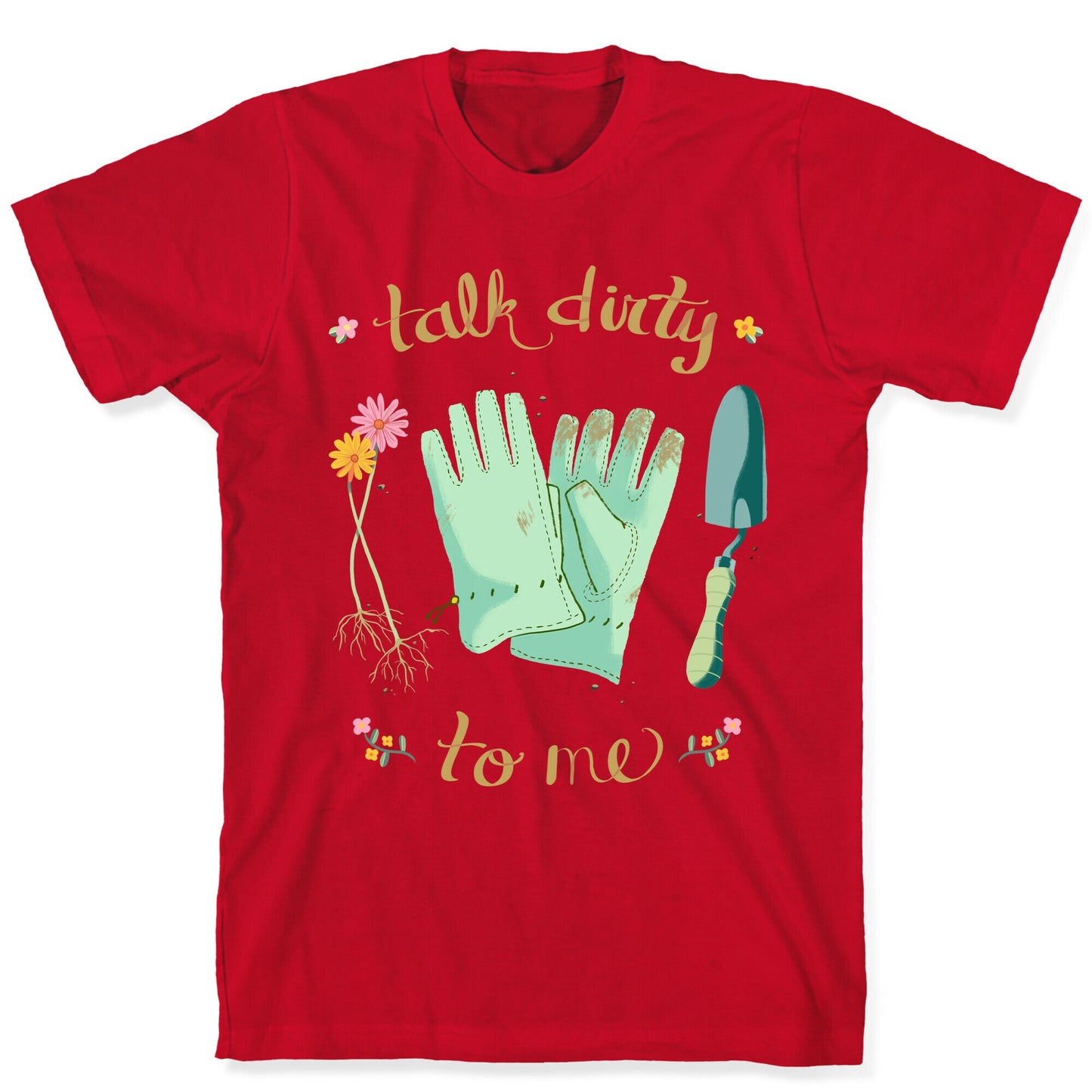 Talk Dirty to Me T-Shirt