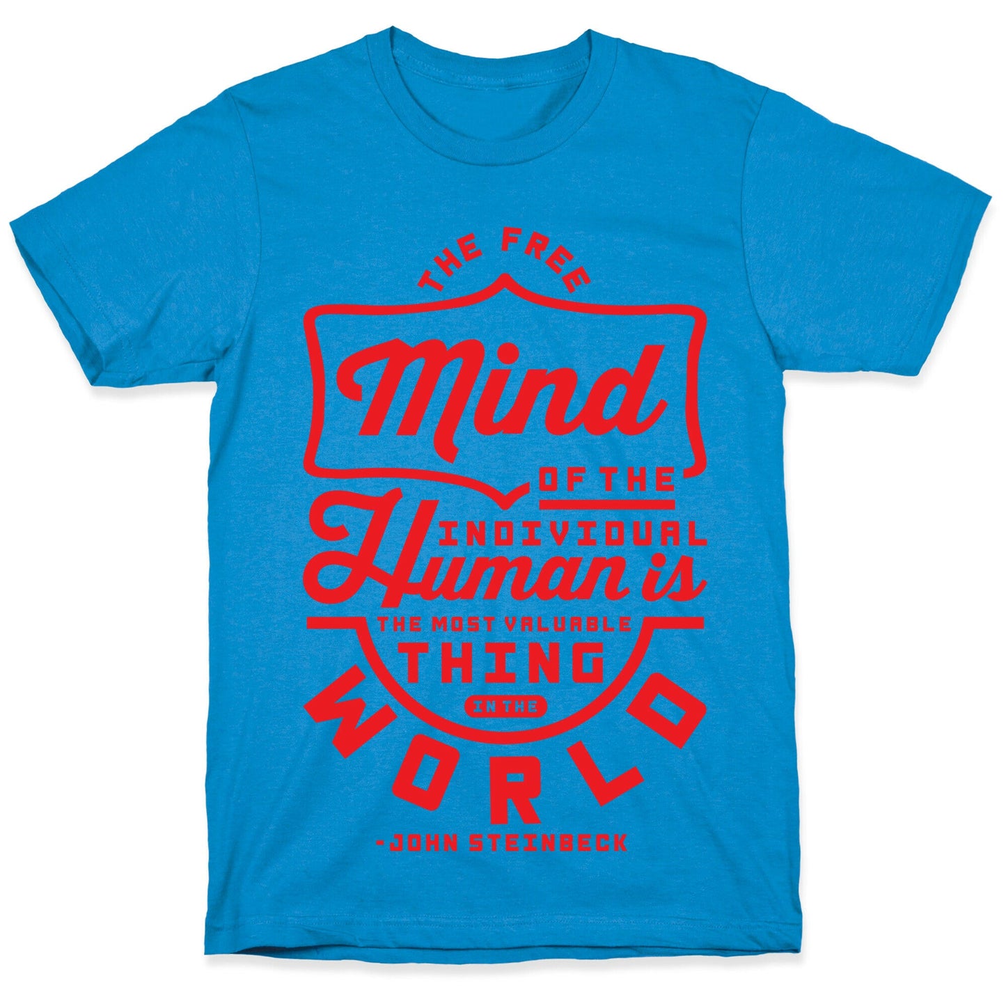 The Most Valuable Thing In The World T-Shirt