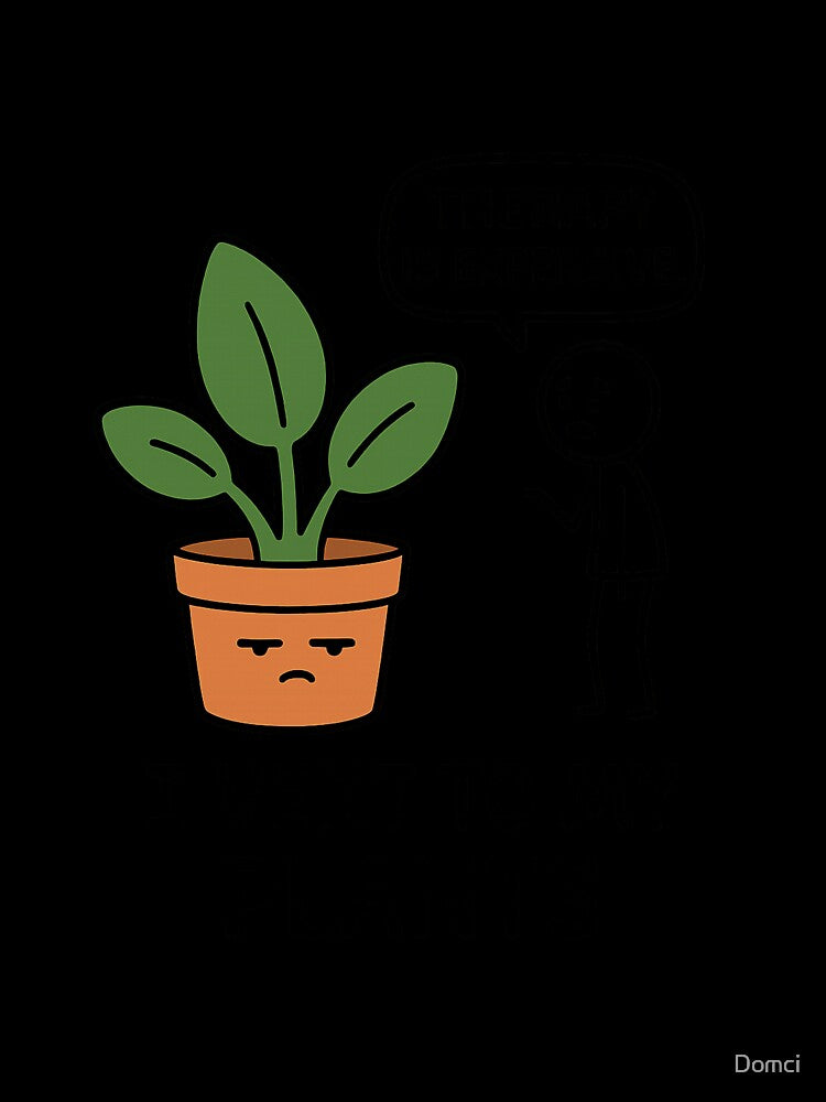Therapy is Expensive I Vent to My Plants – Funny Plant Lover Comic Design by Domci