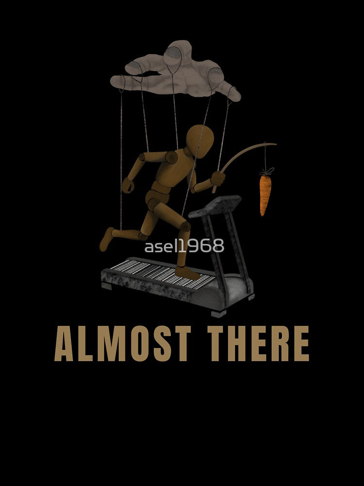 Almost There – Puppet on a Treadmill by asel1968