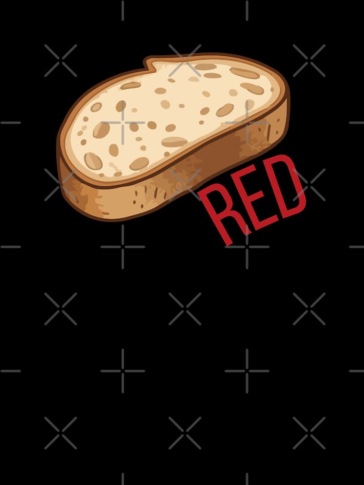 Loving him was Bread Sourdough Bread pun by Niji Hibana