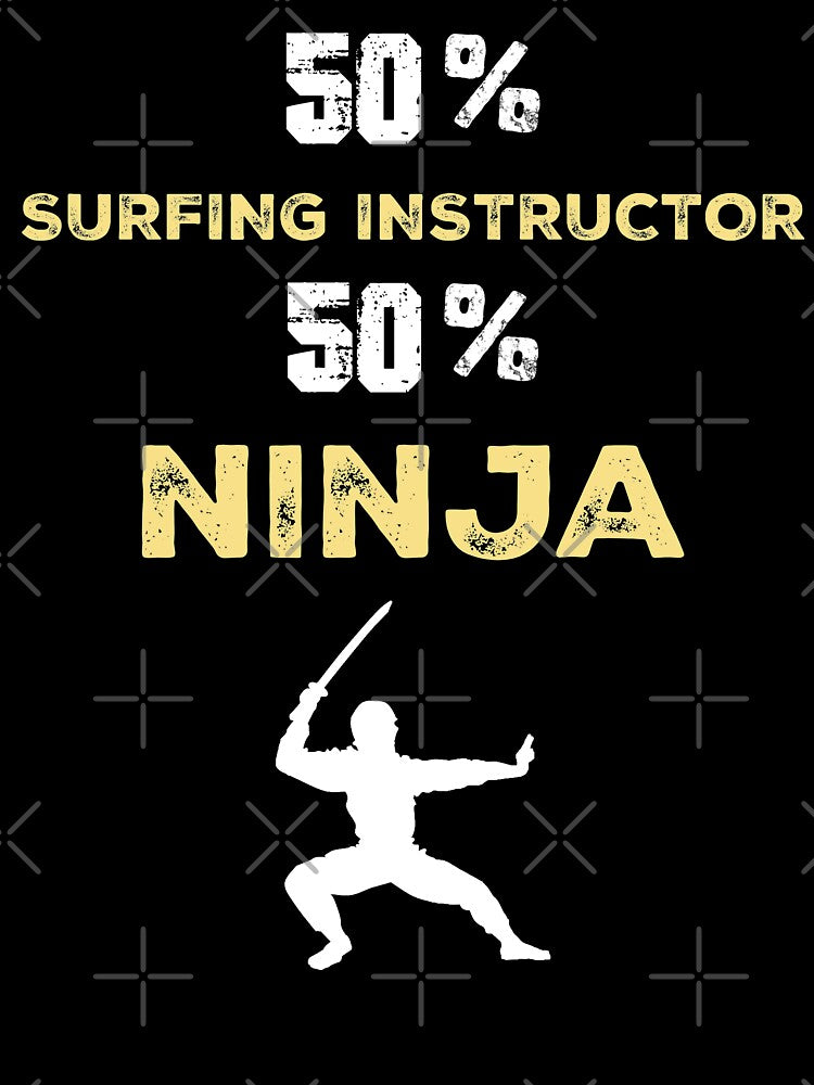 50% Surfing Instructor 50% Ninja by AYOUCHKA