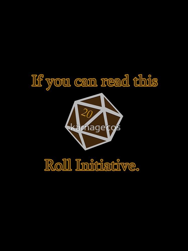 Roll Initiative by karnagecos
