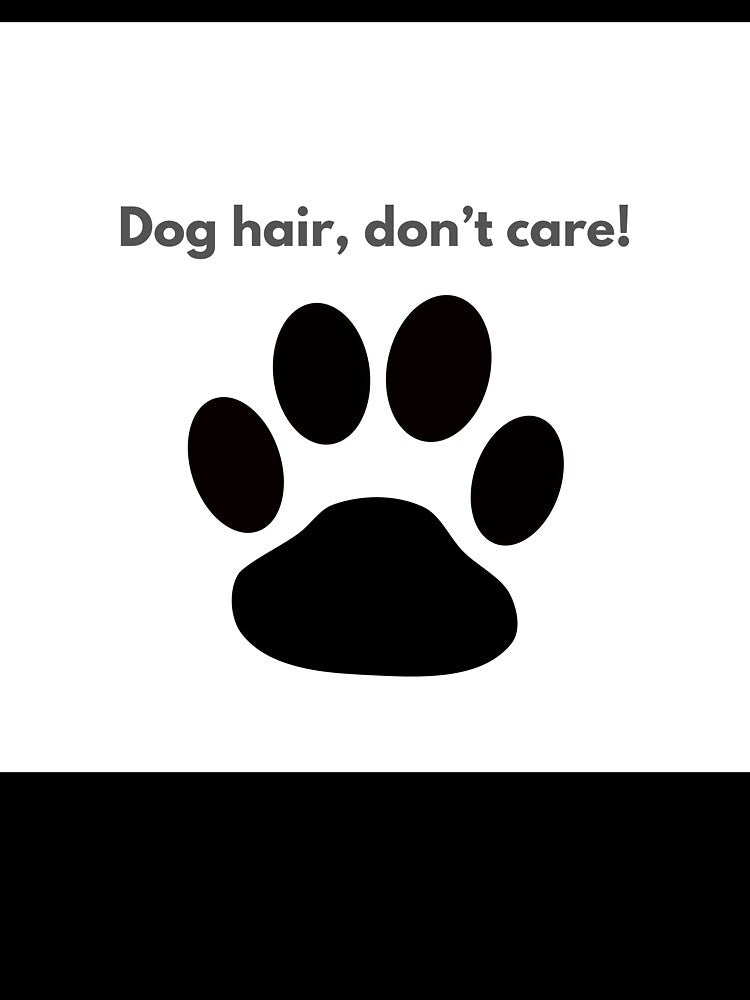 Dog hair, don’t care! by Cozy Critters Studio