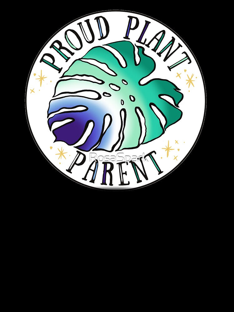 Proud Plant Parent by Art by Rosa Spark