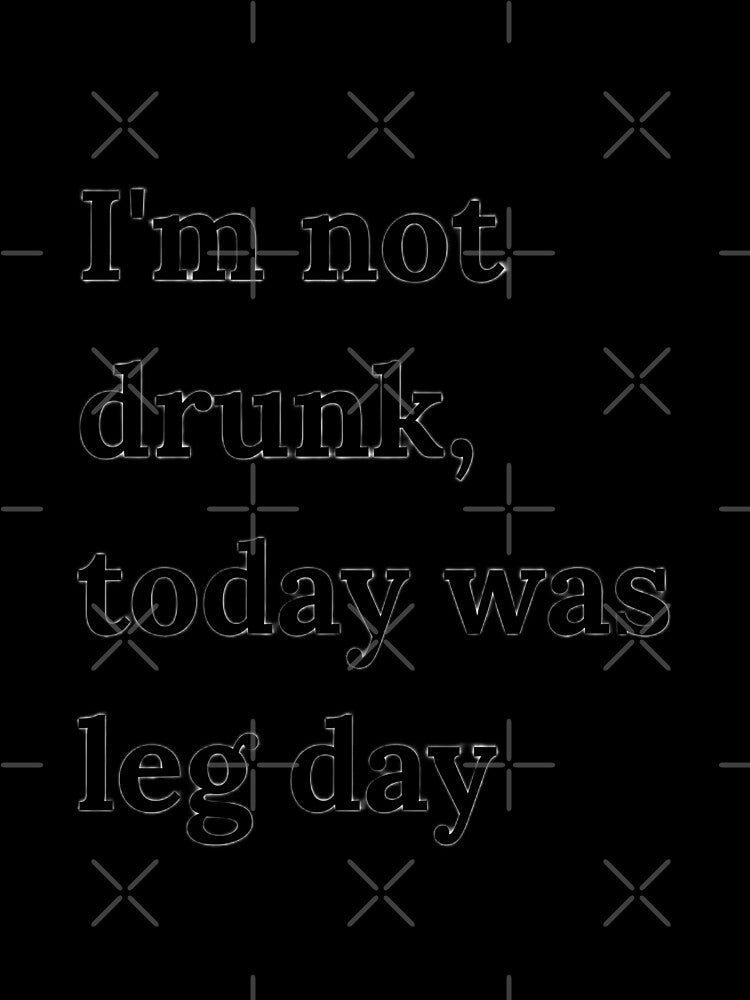 Funny Gym Shirt – Leg Day Humor Quote Tee | I’m Not Drunk HD Sticker – Funny Leg Day Gym New Year Workout Quote | 2026 new year Resolution and Leg workout motivation with gym goals by MillionaireGenZ ⭐⭐⭐⭐⭐ (5.0)