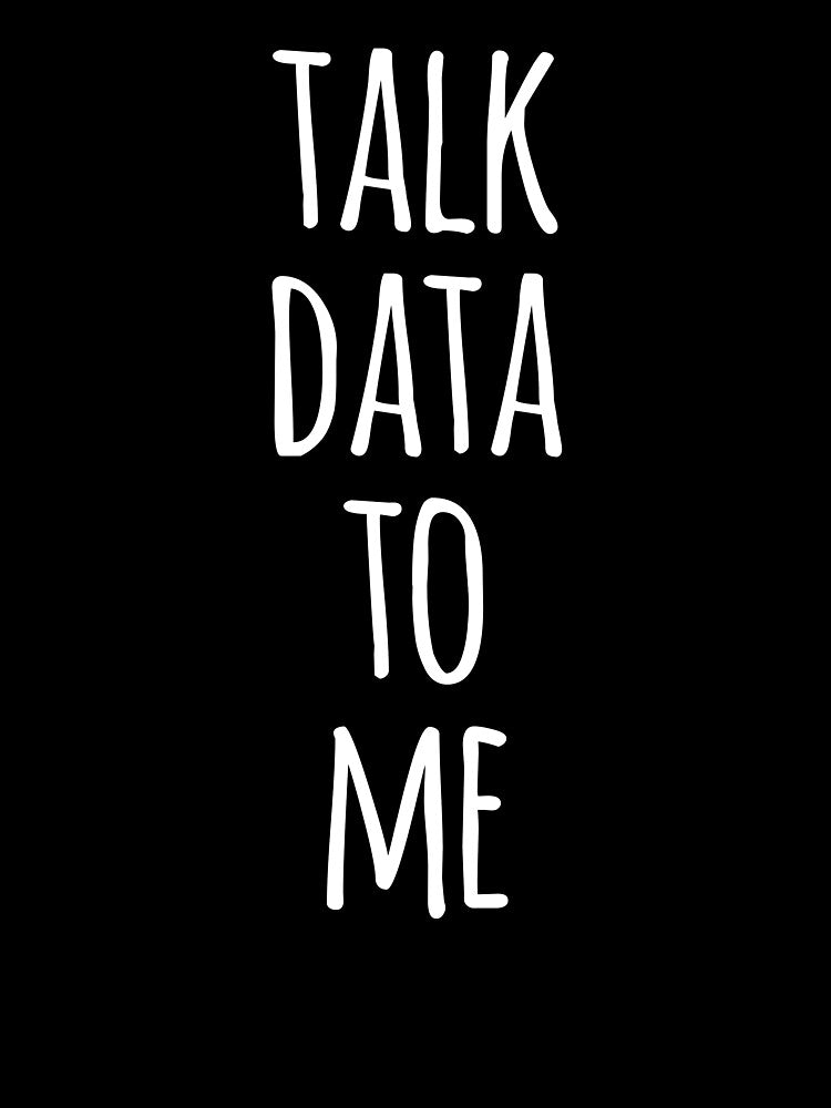 Talk Data To Me- Funny Data Science Joke by the-elements