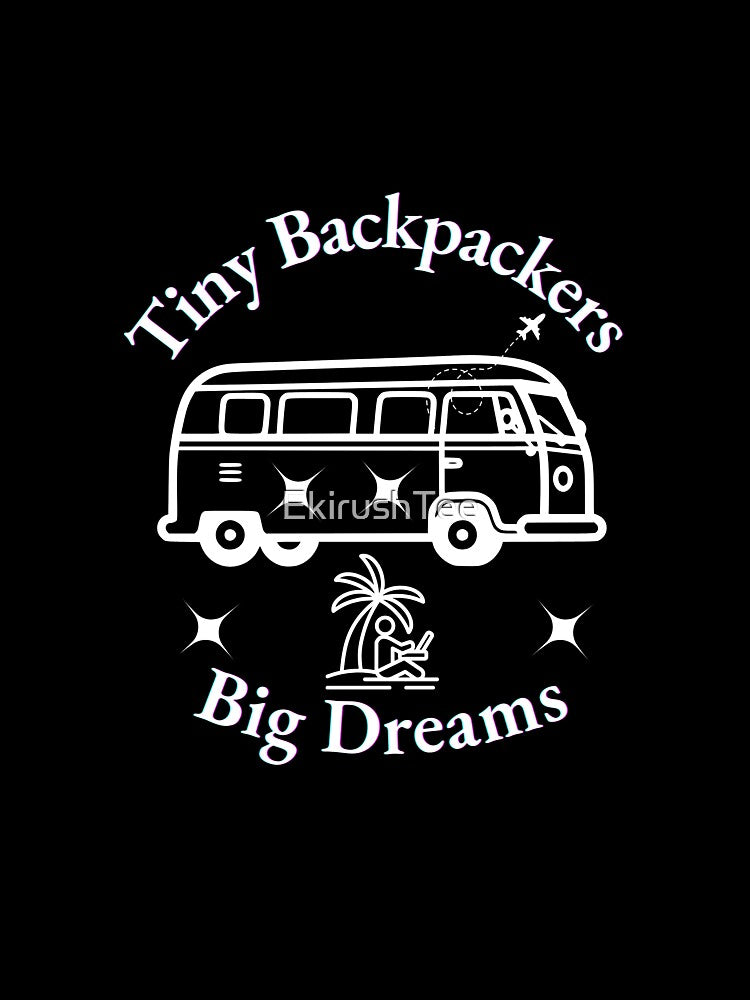 Tiny Backpackers, Big Dreams Digital Nomad by Ekirush Collection