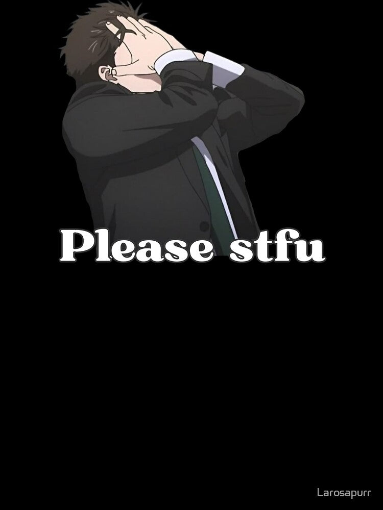 Please stfu by Larosapurr