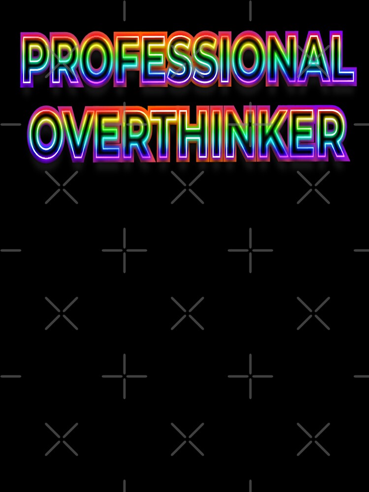 Dark professional overthinker by AuDHDesigns AUS
