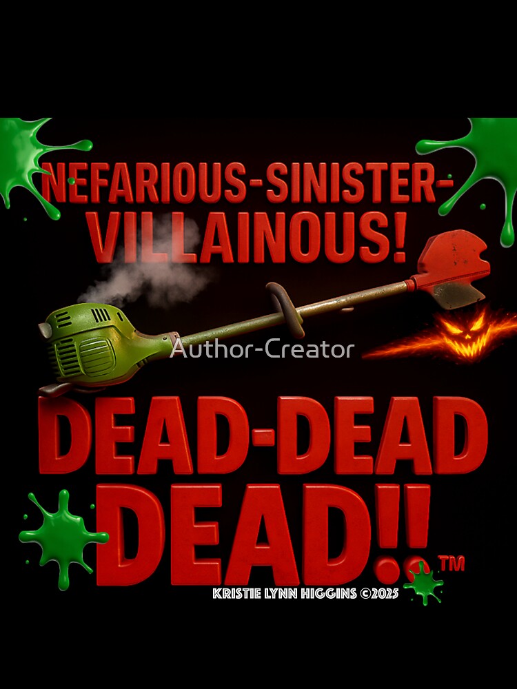 Nefarious-Sinister-Villainous! Dead-Dead-Dead!!™ logo by Author-Creator