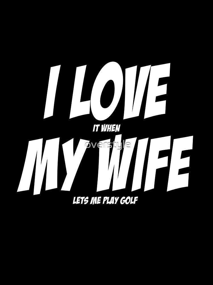 Lets Me Play Golf by overstyle