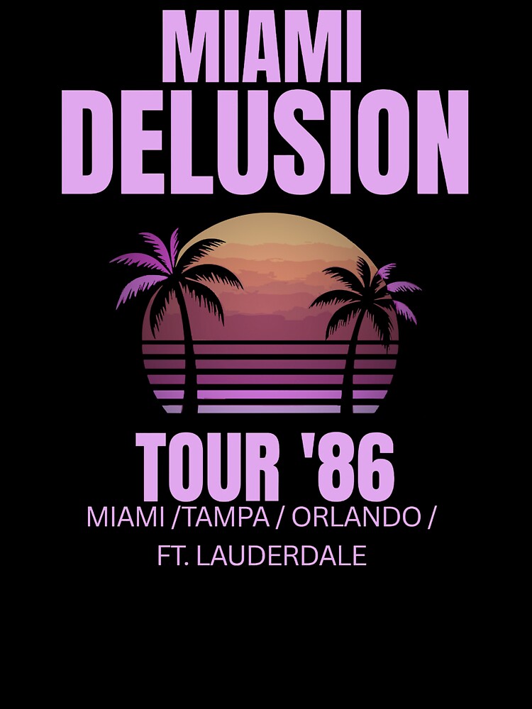 Miami Delusion Tour ’86 – Retro Sunset City Tee by Zietvane