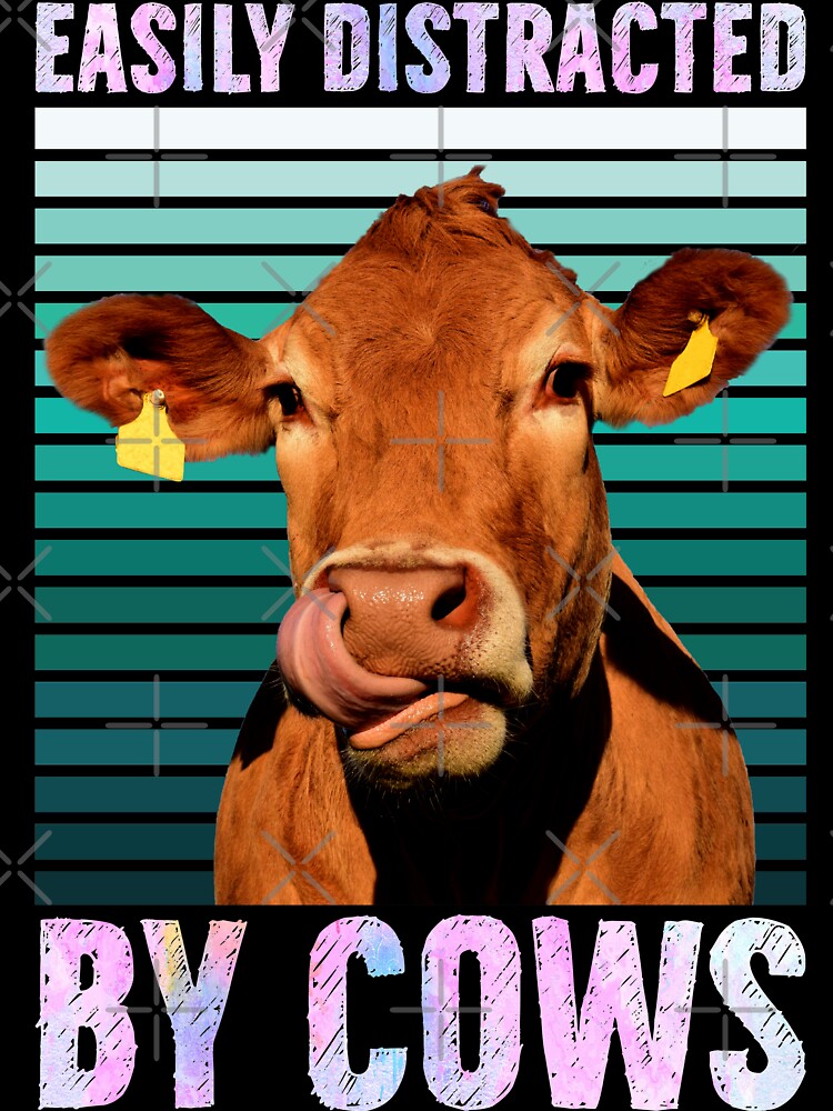 Easily Distracted By Cows Funny Cow Farmer Women Men Farm by reginaturner