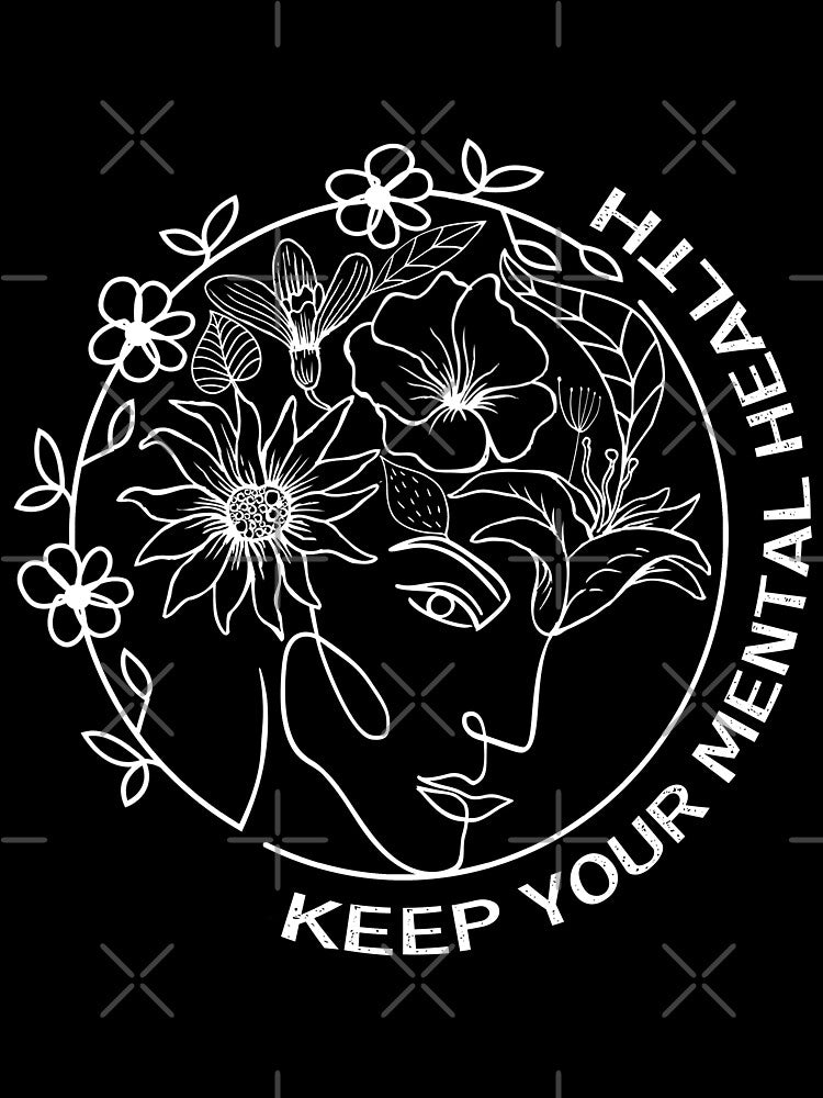 Keep Your Mental Health,cute design by MoSaid