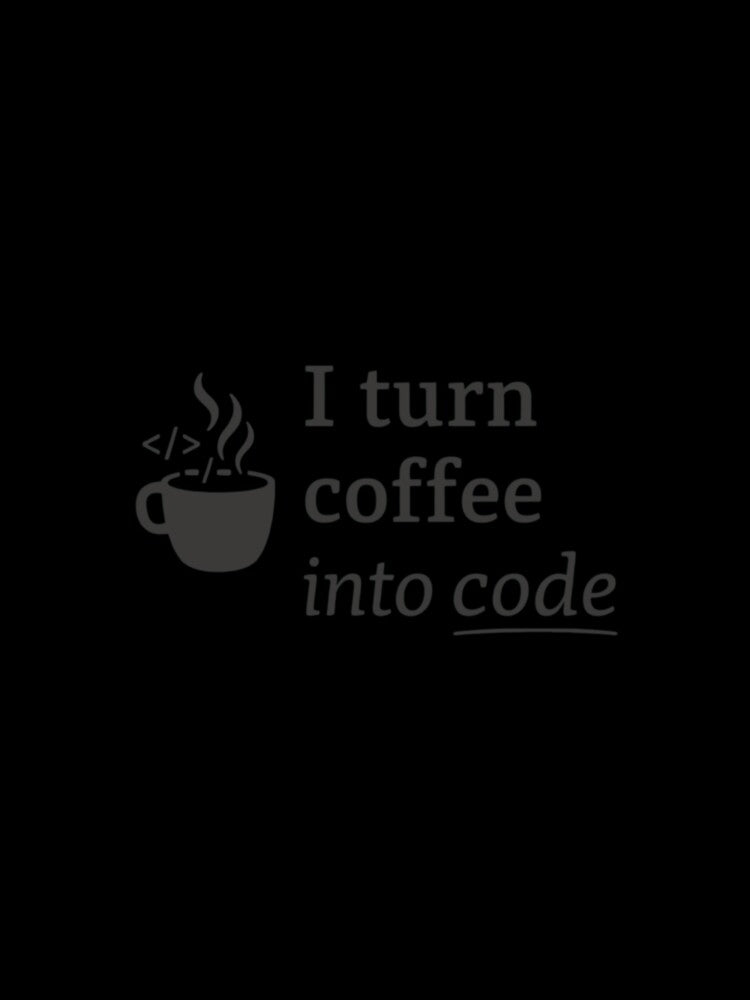 I Turn Coffee Into Code Grey – Developer Life by CtrlAltLaugh