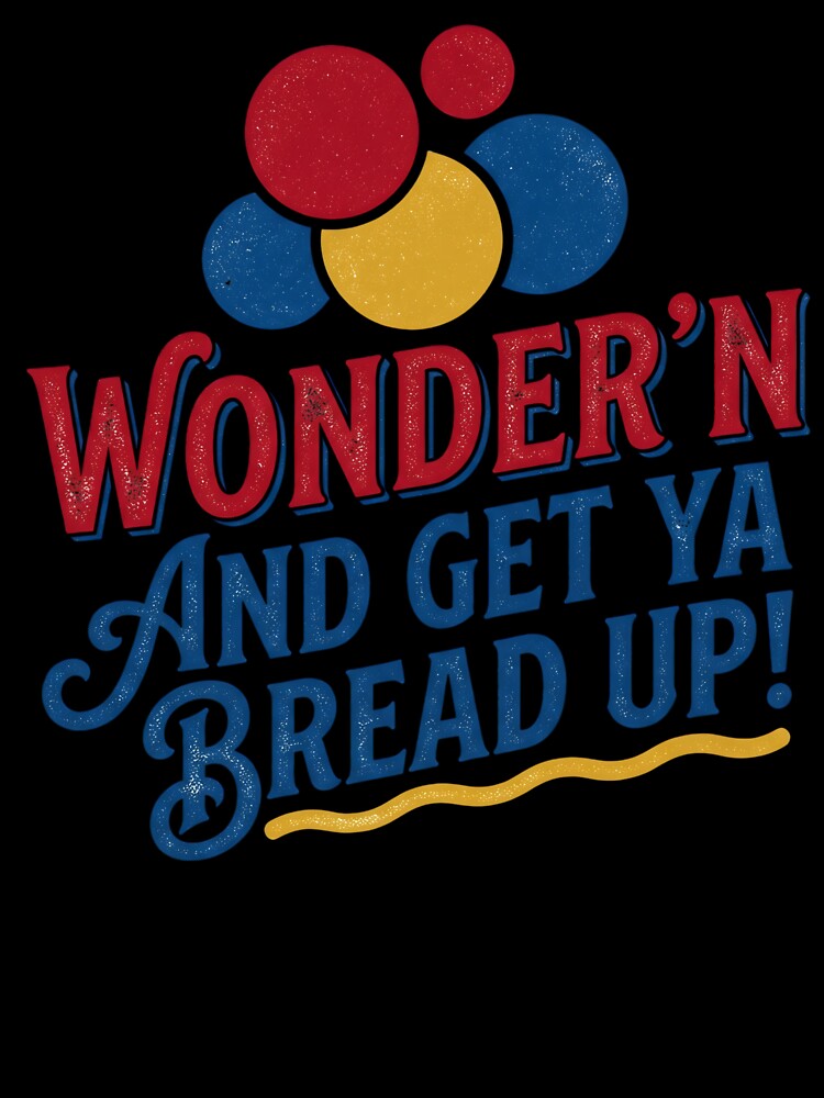 Stop Wonder’n Get Ya Bread Up Hustle Street Motivation Quote by VGAfanatic