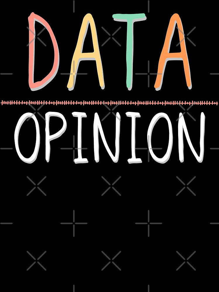 Data Over Opinion by ronaldsonou