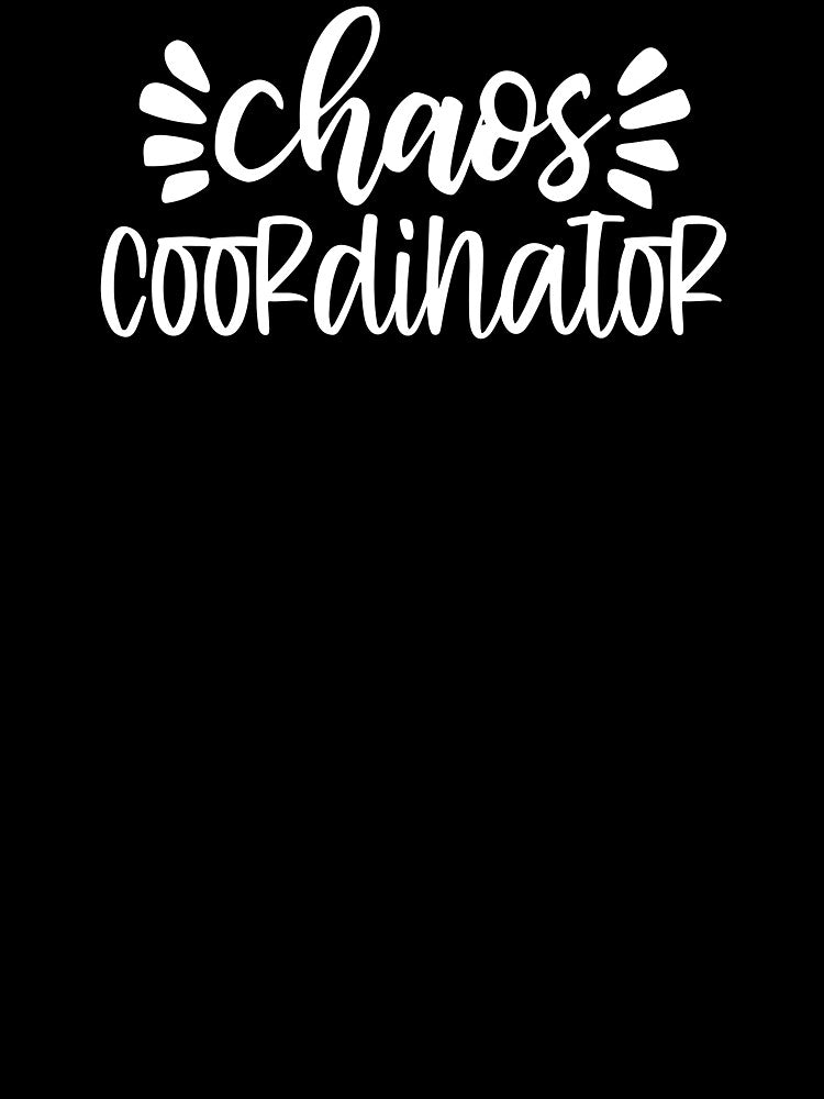 chaos co ordinator shirt by supervibesonly
