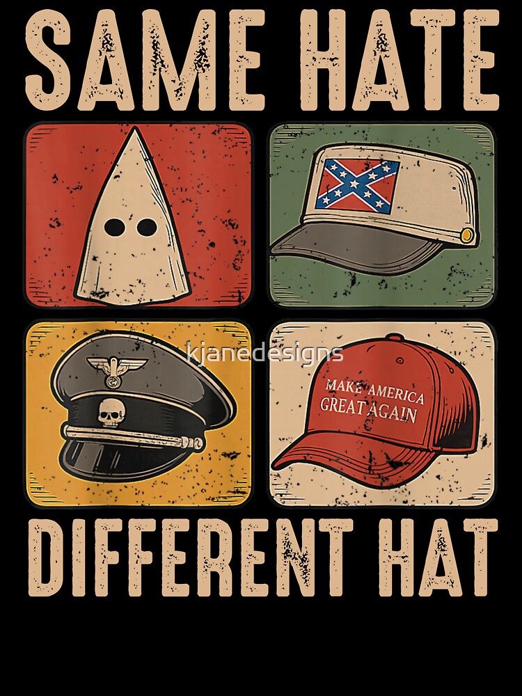 Same Hate Different Hat by kjanedesigns