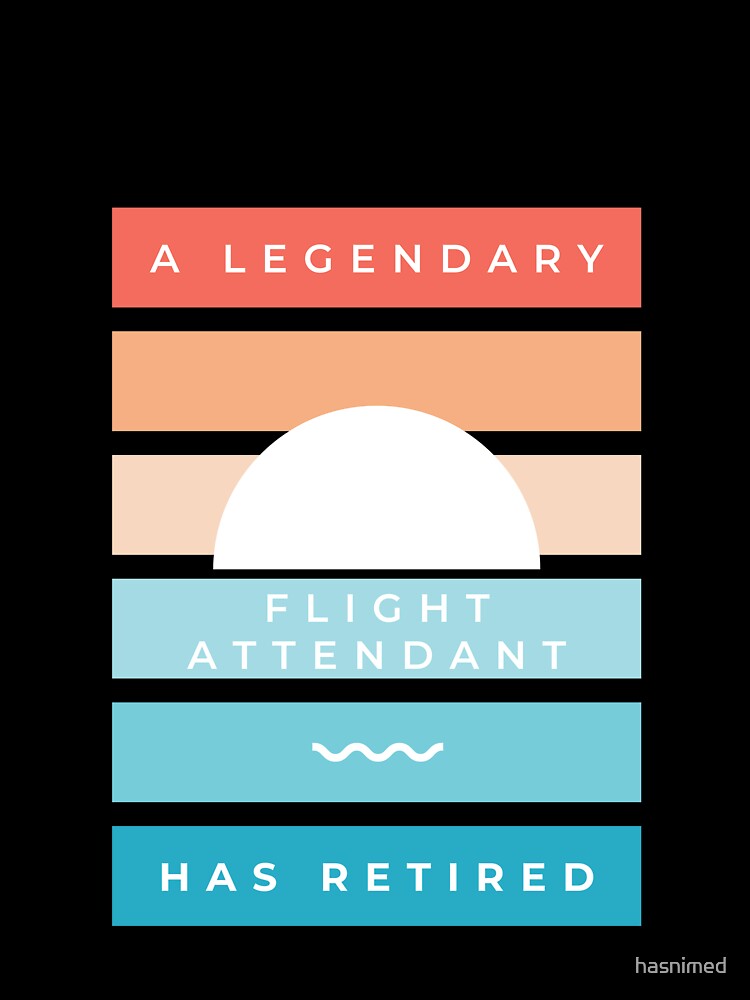 Funny Retired Flight Attendant Retirement by hasnimed