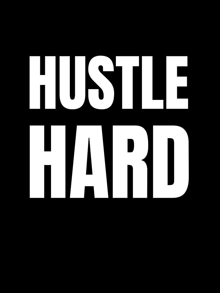 Hustle Hard - white text on dark blue by katiekendall