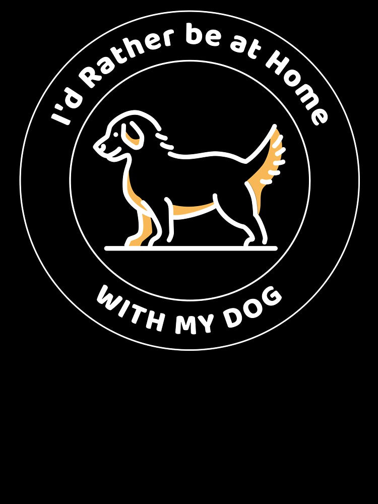 I'd Rather be at Home with my Dog by JMBoy