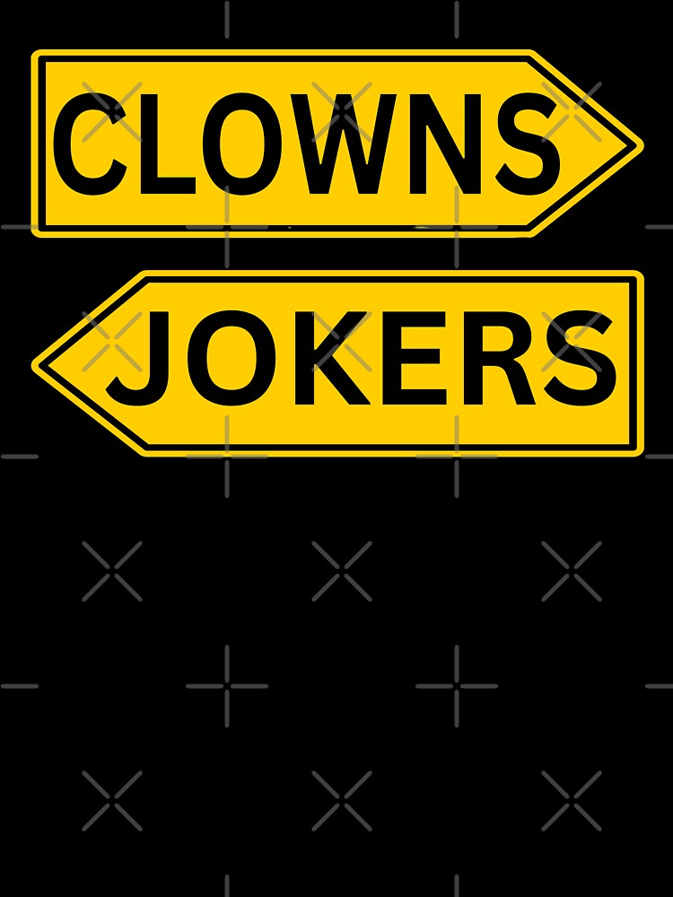Clowns and Jokers Road Signs Sarcastic Direction by erozzz