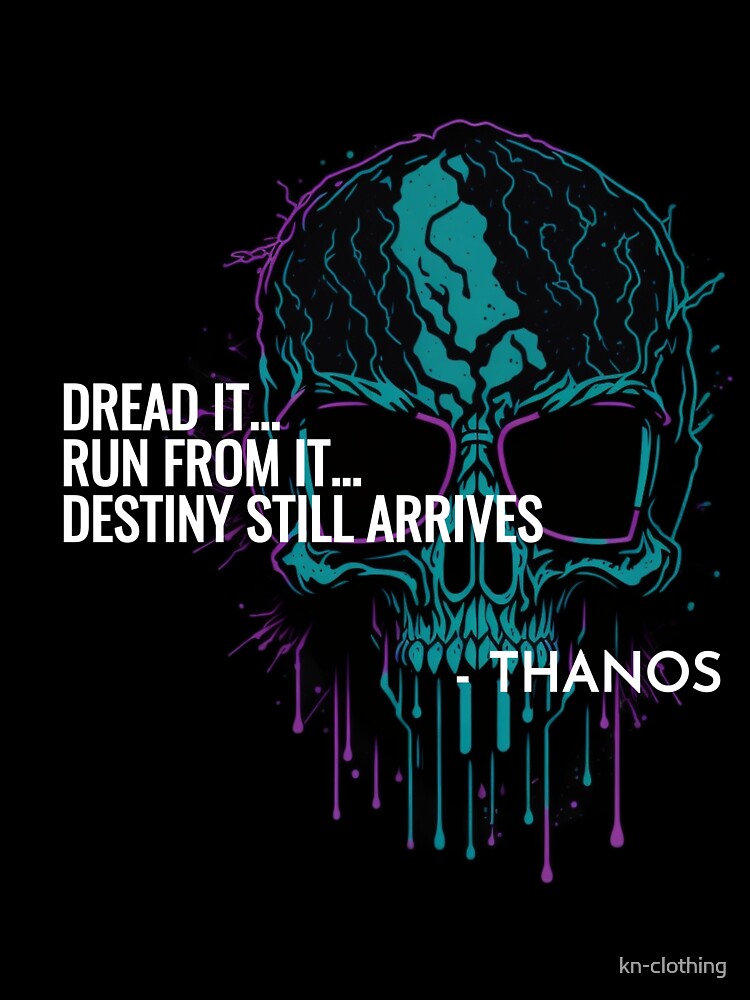 Thanos Quote Skull by kn-clothing