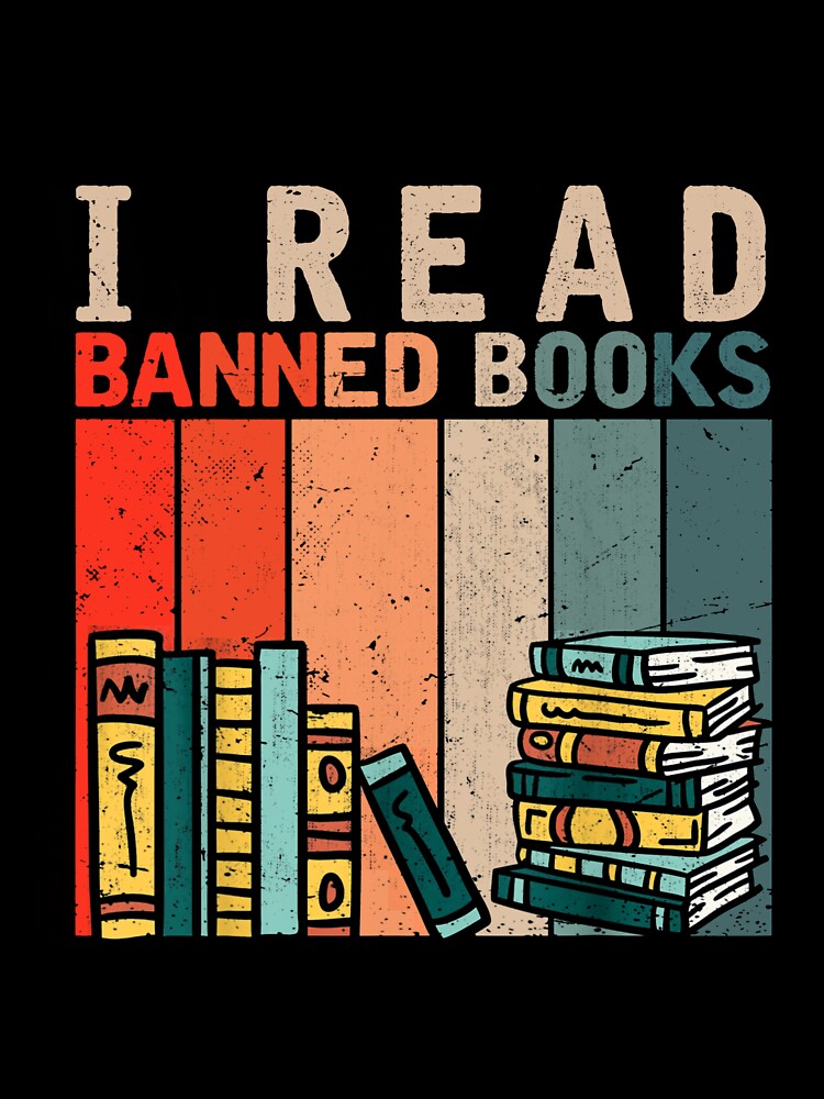I Read Banned Books, Reader, Bookworm by rileyamiy