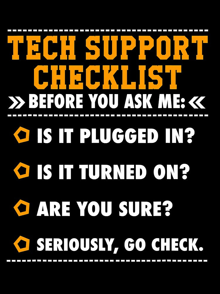 Tech Support Checklist Gift by MichaelZaloga