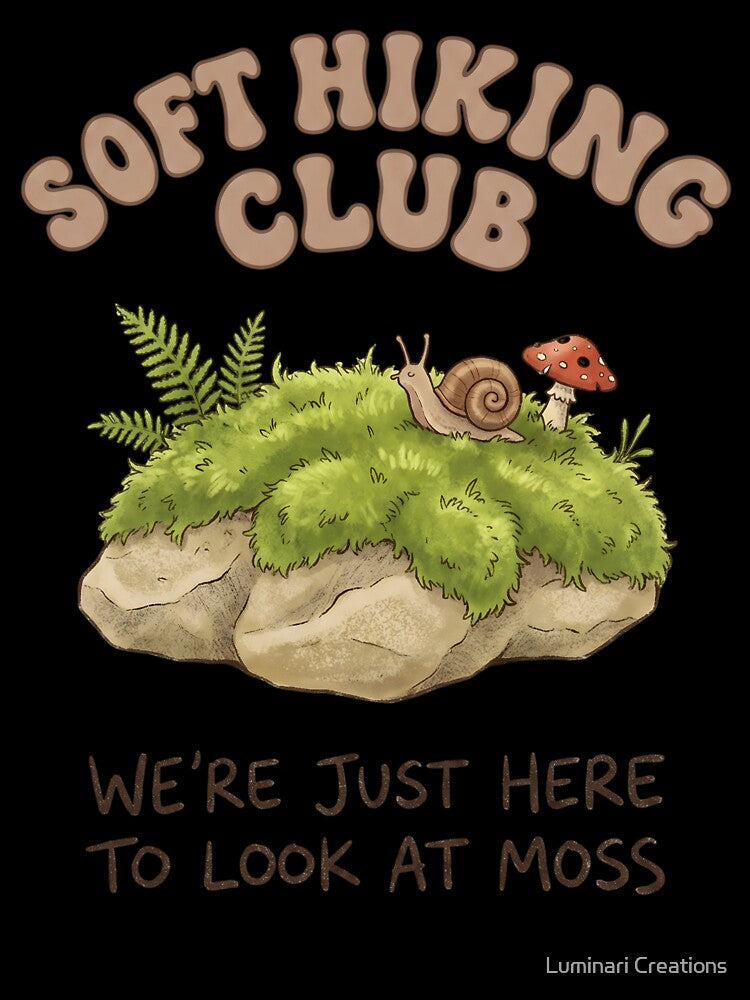 Soft Hiking Club T-Shirt — We're Just Here to Look at Moss, Funny Nature Lover Gift, Cottagecore Hiking Tee by Luminari Creations