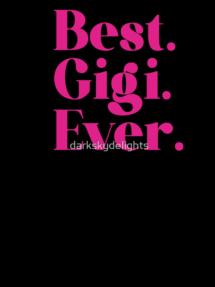 Best Gigi Ever Modern Pink Typography Mother's Day by darkskydelights