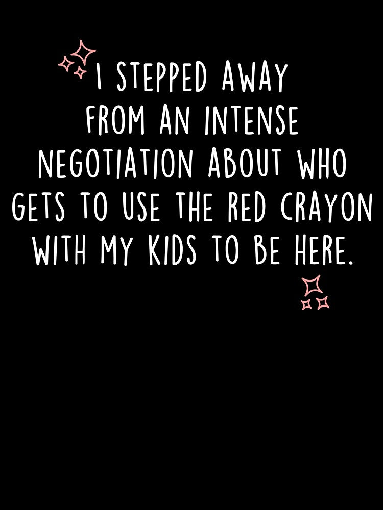 Mother's Day Red Crayon To Be Here by Clara Hollins
