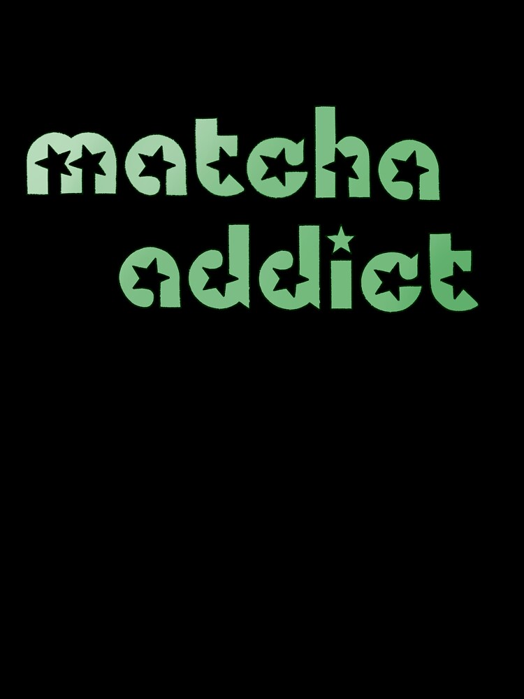Matcha Addict by novembersgirl
