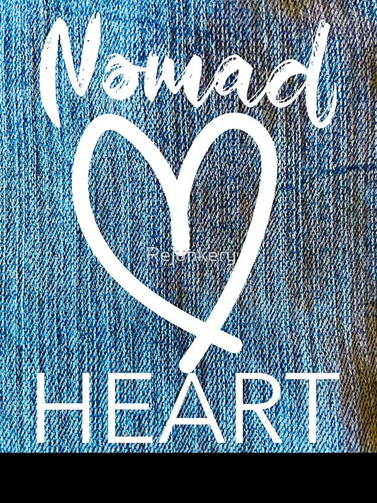 Nomad Heart by Rejunkery