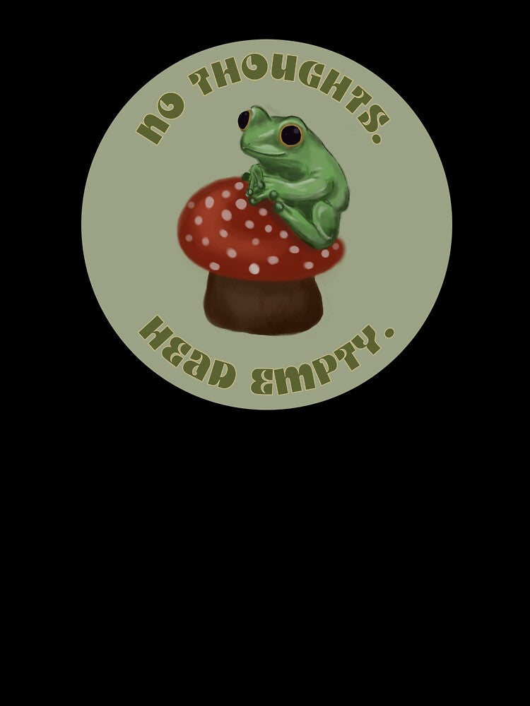 No Thoughts, Head Empty Frog by TheDaisyArchive