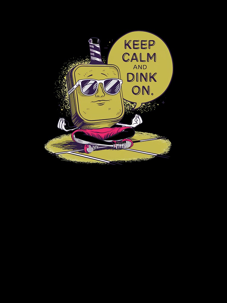 Funny Pickleball Gift "Keep Calm and Dink On" by UneequeDesigns