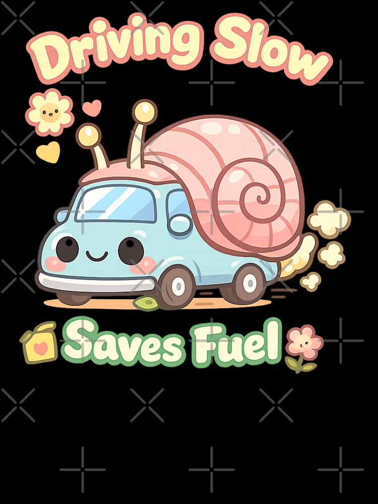 Cute Snail Car Driving Slow Saves Fuel | Kawaii Cozy Eco Humor by PopCulturePixel